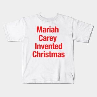 Mariah Carey Invented Christmas Kids T-Shirt
